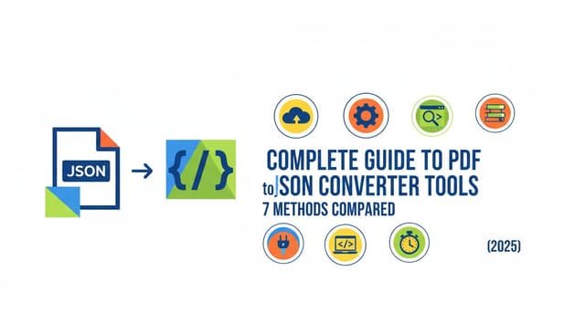 Complete Guide to PDF to JSON Converter Tools - 7 Methods Compared ...